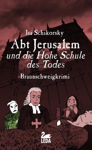Beispielbild fr Abt Jerusalem und die Hohe Schule des Todes: Historischer Braunschweigkrimi zum Verkauf von medimops