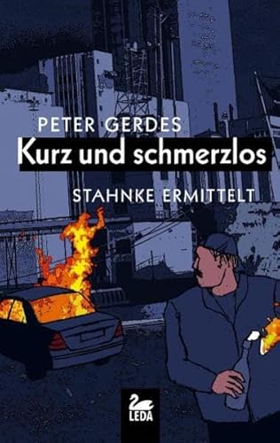 9783939689652: Kurz und schmerzlos: Stahnke ermittelt