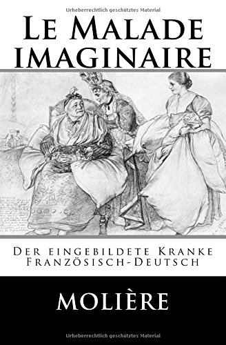 9783939690221: Le Malade imaginaire: Der eingebildete Kranke (German Edition)