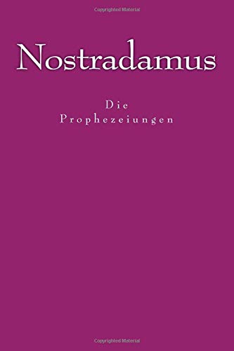 Beispielbild fr Nostradamus - Die Prophezeiungen zum Verkauf von medimops