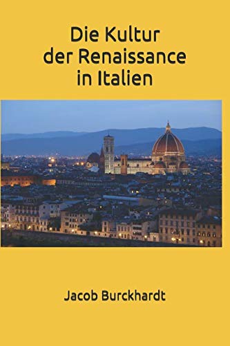 Stock image for Die Kultur der Renaissance in Italien for sale by Revaluation Books