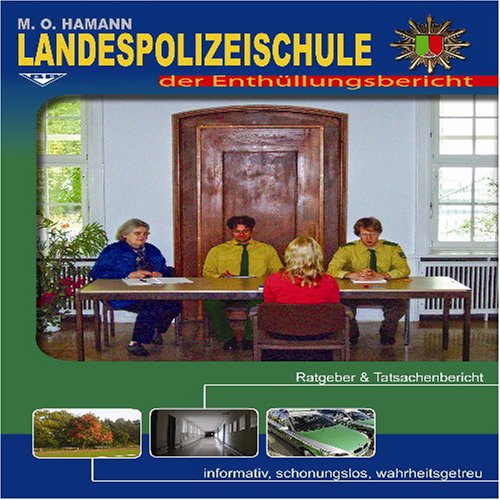 9783939691020: Landespolizeischule - der Enthllungsbericht