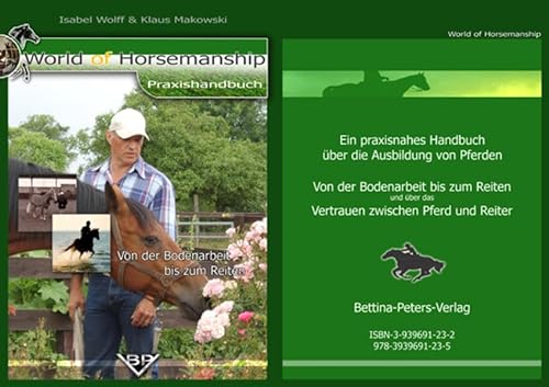 9783939691235: World of Horsemanship: Handbuch: Von der Bodenarbeit bis zum Reiten - Wolff, Isabel