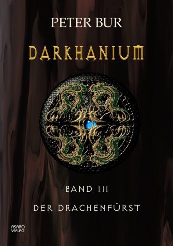 Beispielbild fr Darkhanium III: Der Drachenfrst zum Verkauf von medimops