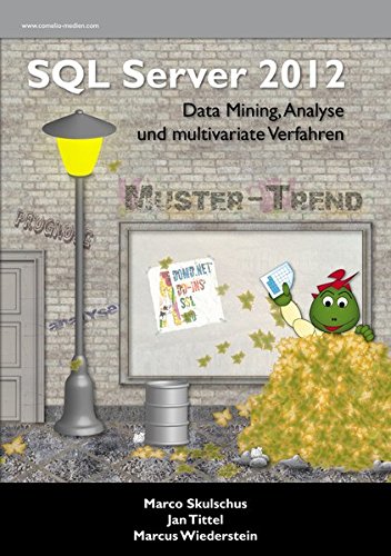Beispielbild fr MS SQL Server 2012 (4) - Data Mining, Analyse und multivariate Verfahren zum Verkauf von medimops