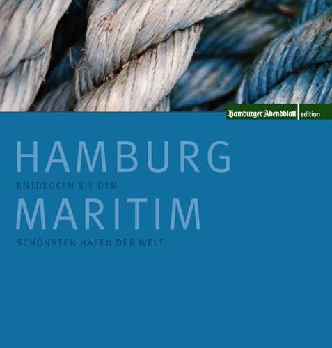 Beispielbild fr Hamburg Maritim: Entdecken Sie alle Ecken des Hamburger Hafens zum Verkauf von WorldofBooks