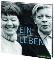 Helmut und Hannelore Schmidt: Ein Leben: Hrsg. v. Hamburger Abendblatt Ein Leben - Meyer-Odewald, Jens