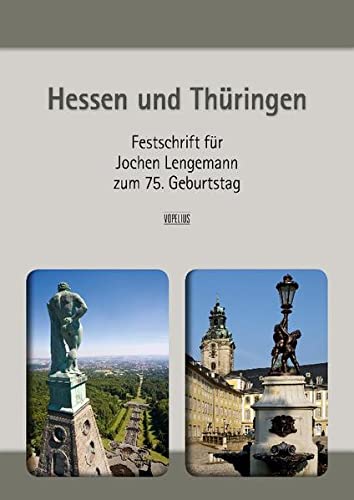 Beispielbild fr Hessen und Thringen Festschrift fr Jochen Lengemann zum 75. Geburtstag zum Verkauf von Buchpark