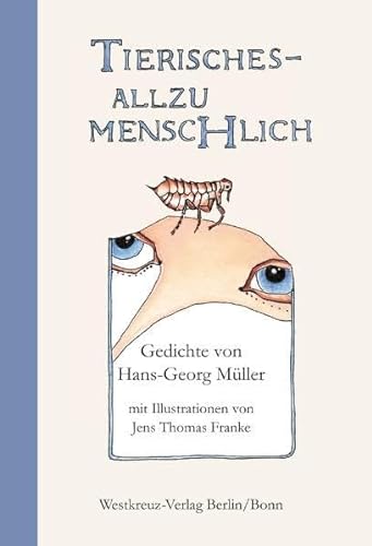 Tierisches Allzu Menschlich: Gedichte (9783939721123) by MÃ¼ller, Hans-Georg