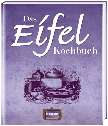 Das Eifel Kochbuch -Language: german - Unknown