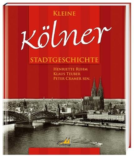 Imagen de archivo de Kleine Klner Stadtgeschichte a la venta por medimops
