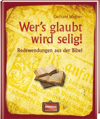 Stock image for Wer's glaubt wird selig! for sale by Better World Books