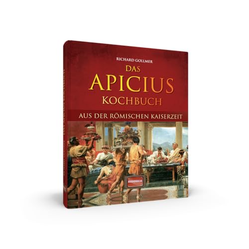 Beispielbild fr Das Apicius-Kochbuch aus der rmischen Kaiserzeit. zum Verkauf von Steamhead Records & Books