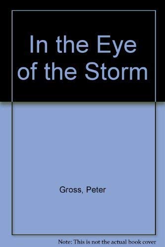 Stock image for In the Eye of the Storm for sale by WYEMART LIMITED