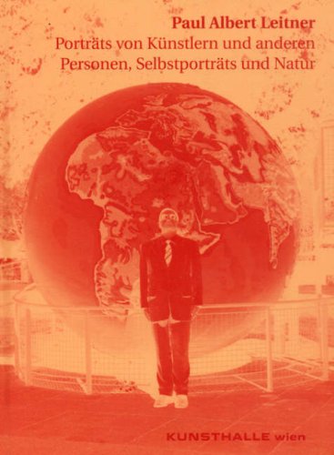 Stock image for Paul Albert Leitner: Portrts von Knstlern und anderen Personen, Selbstportrts und Natur for sale by medimops