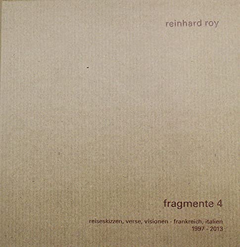 Beispielbild fr Reinhard Roy: Fragmente 4 zum Verkauf von medimops