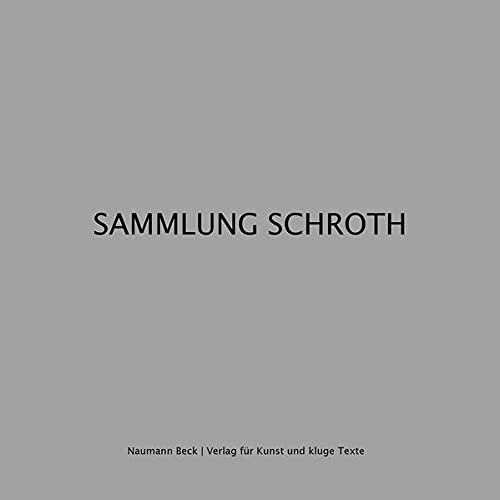 Beispielbild fr SAMMLUNG SCHROTH zum Verkauf von Buchpark