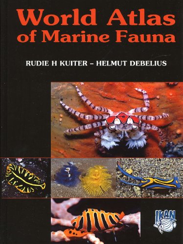 World Atlas of Marine Fauna (9783939767251) by Helmut Debelius; Rudie H. Kuiter