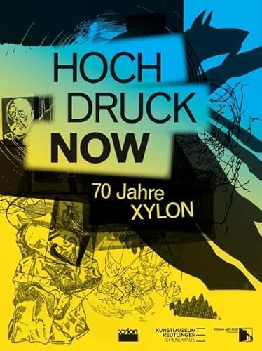 Beispielbild fr Hochdruck NOW - 70 Jahre XYLON zum Verkauf von Buli-Antiquariat