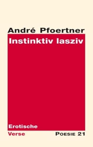 Instinktiv lasziv - André Pfoertner