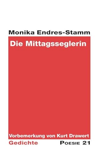 Die Mittagsseglerin - Monika Endres-Stamm