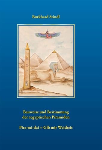 9783939777854: Bauweise und Bestimmung der gyptischen Pyramiden