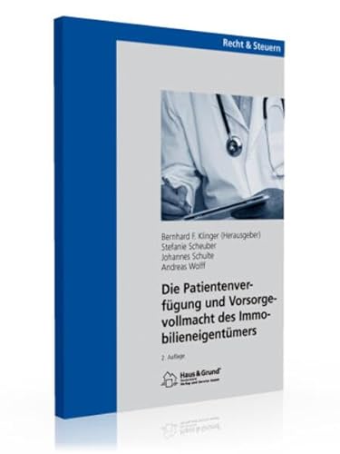 Beispielbild fr Die Patientenverfgung und Vorsorgevollmacht des Immobilieneigentmers zum Verkauf von Buchmarie