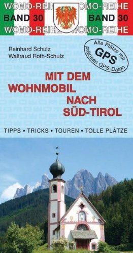 Beispielbild fr Mit dem Wohnmobil nach Sd-Tirol: Die Anleitung fr einen Erlebnisurlaub zum Verkauf von medimops