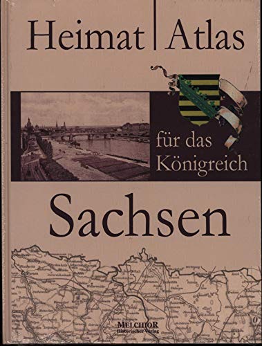Stock image for Heimatatlas f?r das K?nigreich Sachsen for sale by Antiquariat Hans Wger