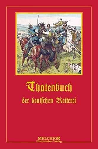 Stock image for Thatenbuch der deutschen Reiterei for sale by medimops