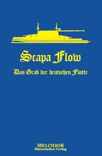 Scapa-Flow : Das Grab der deutschen Flotte : Reprint der Original-Ausgabe von 1921 : - Reuter, Ludwig von