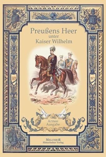 Beispielbild fr Preussens Heer unter Kaiser Wilhelm I. zum Verkauf von medimops