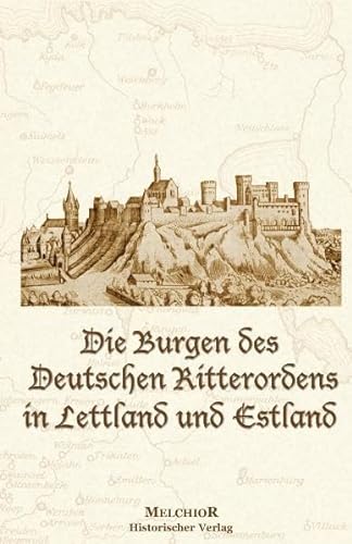 Stock image for Die Burgen des Deutschen Ritterordens in for sale by medimops