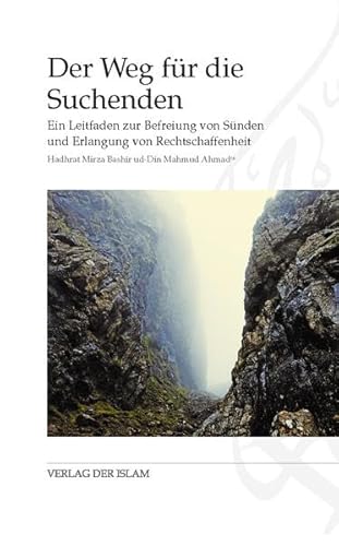 Stock image for Der Weg fr die Suchenden: Ein Leitfaden zur Befreiung von Snden und Erlangung von Rechtschaffenheit for sale by suspiratio - online bcherstube