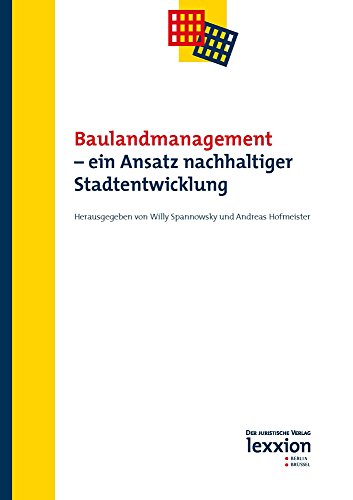Stock image for Baulandmanagement - ein Ansatz nachhaltiger Stadtentwicklung for sale by ISD LLC