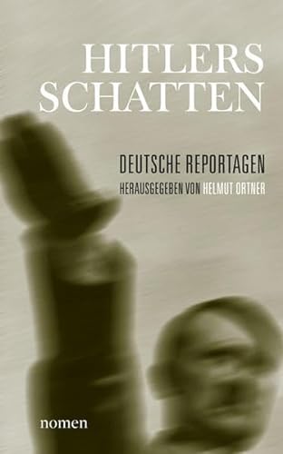 9783939816164: Hitlers Schatten: Deutsche Reportagen