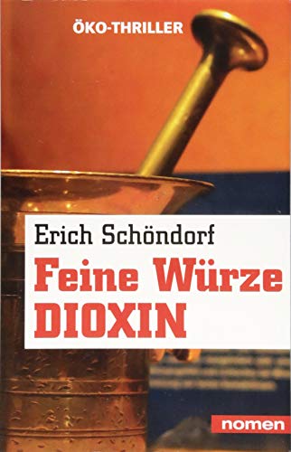 Beispielbild fr Schndorf, E: Feine Wrze Dioxin zum Verkauf von Blackwell's