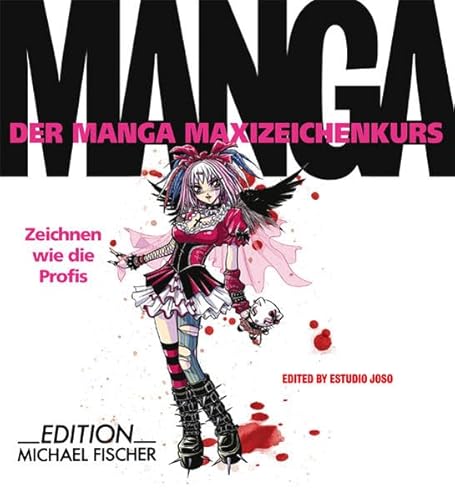 Stock image for Der Manga Maxizeichenkurs: Zeichnen wie die Profis for sale by medimops