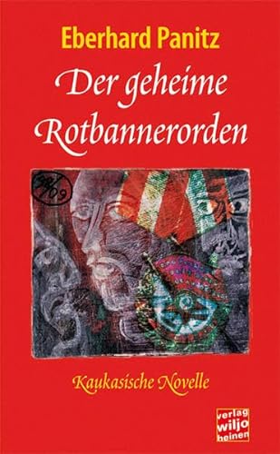 9783939828044: Der geheime Rotbannerorden: Kaukasische Novelle (Livre en allemand)