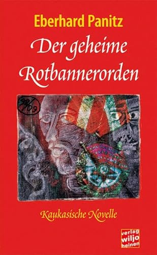 9783939828044: Der geheime Rotbannerorden: Kaukasische Novelle (Livre en allemand)