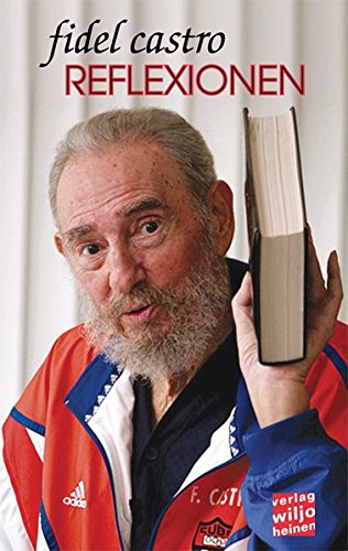 Fidel Castro: Reflexionen . 9783939828327 ...