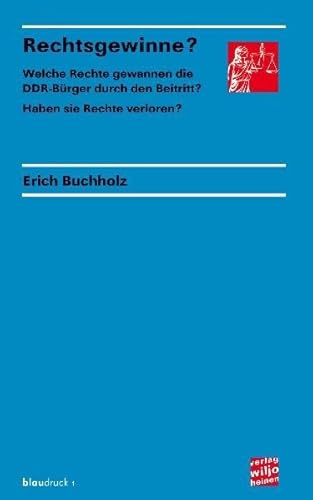 Beispielbild fr Rechtsgewinne?: Welche Rechte gewannen die DDR-Brger durch den Beitritt? Haben sie Rechte verloren? zum Verkauf von medimops