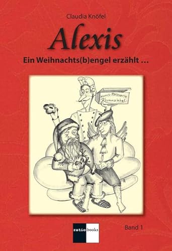Alexis 01: Ein Weihnachts(b)engel erzählt - Knöfel, Claudia