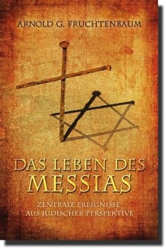Beispielbild fr Das Leben des Messias : zentrale Ereignisse aus jdischer Perspektive zum Verkauf von Antiquariat Fuchseck