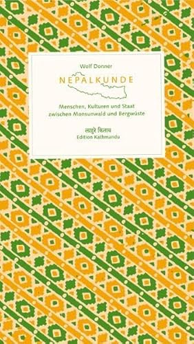 Beispielbild fr Nepalkunde: Menschen, Kulturen und Staat zwischen Monsunwald und Bergwste zum Verkauf von medimops