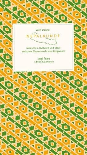 Imagen de archivo de Nepalkunde: Menschen, Kulturen und Staat zwischen Monsunwald und Bergwste a la venta por medimops