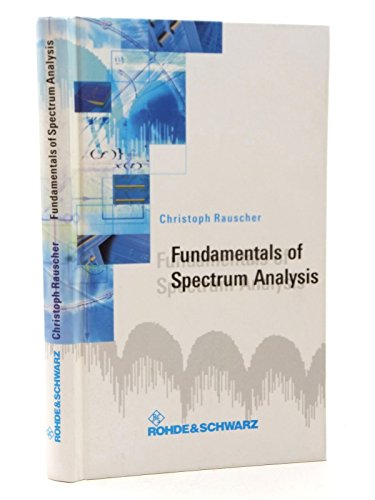 Fundamentals of Spectrum Analysis - Rauscher,Christoph