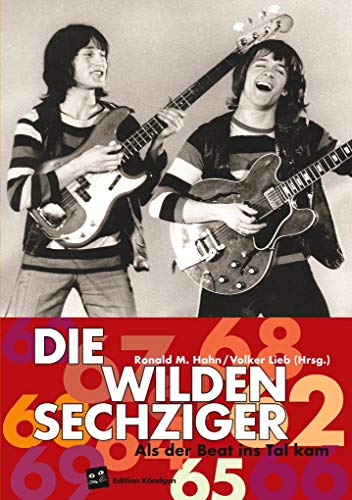 Imagen de archivo de Die wilden Sechziger: Als der Beat ins Tal kam a la venta por medimops
