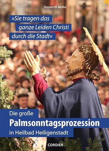 Stock image for Die groe Palmsonntagsprozession in Heilbad Heiligenstadt for sale by Blackwell's