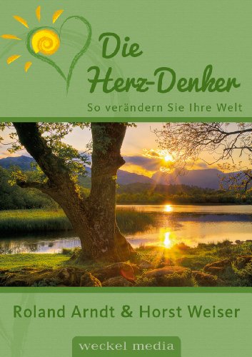 Stock image for Die Herz-Denker: So verndern Sie Ihre Welt for sale by medimops